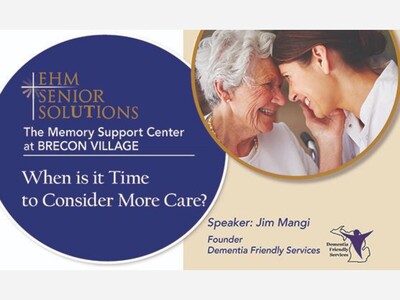 When is it Time to Consider More Care? brought to you by The Memory Support Center at Brecon Village